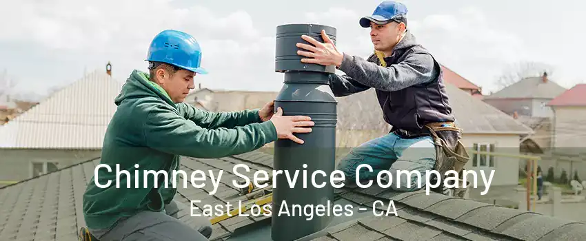 Chimney Service Company East Los Angeles - CA