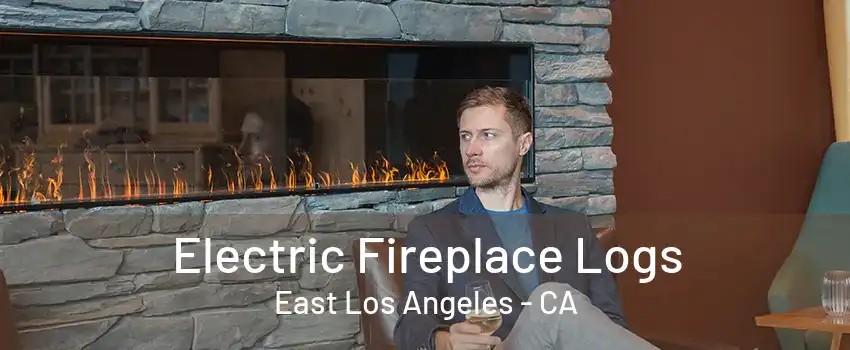 Electric Fireplace Logs East Los Angeles - CA