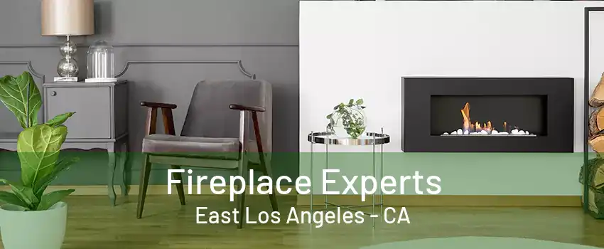 Fireplace Experts East Los Angeles - CA