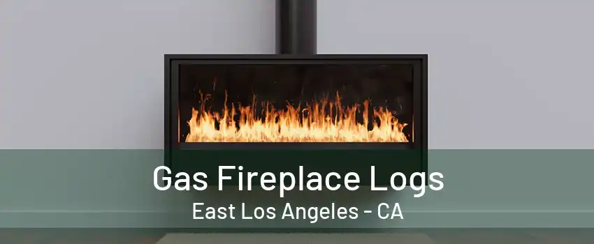 Gas Fireplace Logs East Los Angeles - CA