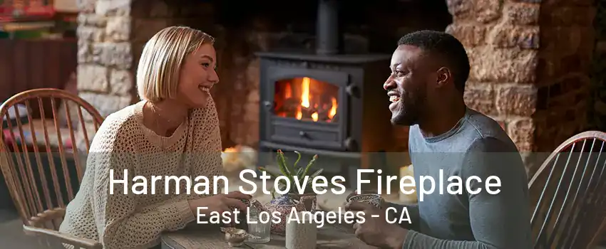 Harman Stoves Fireplace East Los Angeles - CA