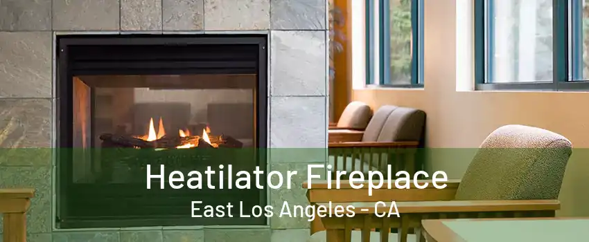 Heatilator Fireplace East Los Angeles - CA