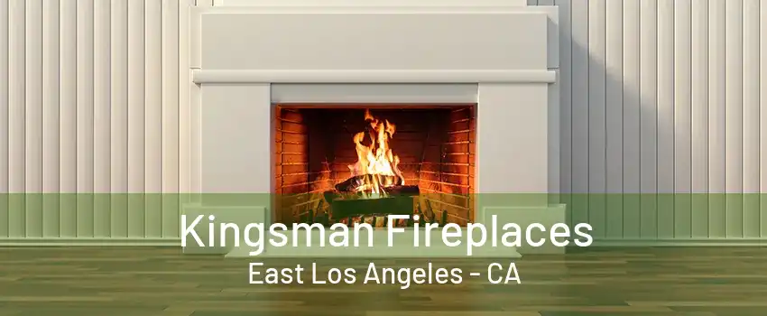 Kingsman Fireplaces East Los Angeles - CA