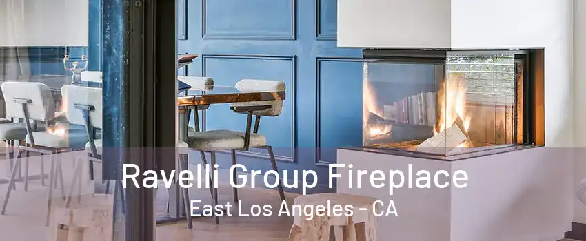 Ravelli Group Fireplace East Los Angeles - CA